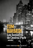 Tom Barbash - Les lumières de Central Park.