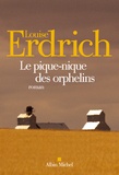 Louise Erdrich - Le pique-nique des orphelins.