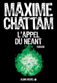 Maxime Chattam - L'appel du néant.