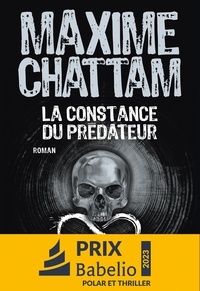Maxime Chattam - La constance du prédateur.