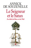Annick de Souzenelle - Le Seigneur et le Satan - Au-delà du bien et du mal.