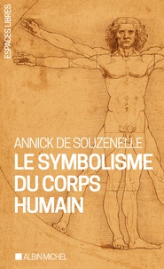 Annick de Souzenelle - Le symbolisme du corps humain.
