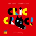 Anne Crahay - Cric croc ! - Petite histoire à dévorer toute crue !.