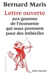 Bernard Maris - Lettre ouverte aux gourous de l'économie qui nous prennent pour des imbéciles.