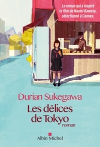 Durian Sukegawa - Les délices de Tokyo.