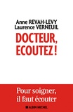 Anne Révah-Lévy et Laurence Verneuil - Docteur, écoutez !.