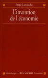 Serge Latouche - L'invention de l'économie.