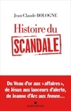 Jean Claude Bologne - Histoire du scandale.