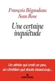 François Bégaudeau et Sean Rose - Une certaine inquiétude.