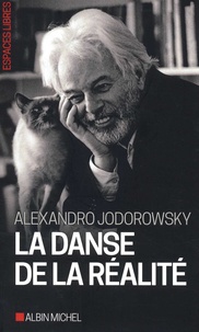 Alexandro Jodorowsky et Nelly Lhermillier - La danse de la réalité.