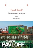 Franck Pavloff - L'Enfant des marges.