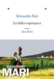 Anna Colao et Alessandro Mari - Les Folles espérances.