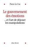 Pierre Le Coz - Le Gouvernement des émotions.