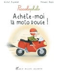 Michel Piquemal - Achète-moi la moto rouge ! - Piccolophilo.