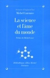Michel Cazenave et Michel Cazenave - La Science et l'âme du monde.
