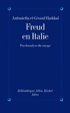 Antonietta Haddad et Antonietta Haddad - Freud en Italie - Psychanalyse du voyage.