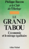  Baccou - Le Grand tabou - L'économie et le mirage égalitaire.
