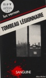 Luc Vernon - Tombeau légionnaire.