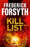 Frederick Forsyth et Frederick Forsyth - Kill list.