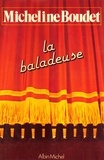 Micheline Boudet - La Baladeuse.