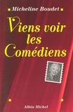 Micheline Boudet - Viens voir les comédiens.