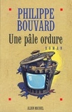 Philippe Bouvard - Une pâle ordure.