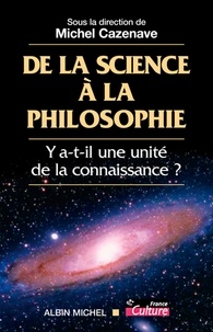  Collectif et  Collectif, - De la science à la philosophie - Y-a-t-il une unité de la connaissance ?.