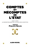  Collectif et  Collectif, - Comptes et mécomptes de l'Etat - 1807-2007 Le bicentenaire de la Cour des comptes.