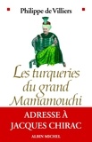 Philippe de Villiers - Les Turqueries du grand Mamamouchi - Adresse à Jacques Chirac.