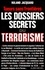Roland Jacquard - Les Dossiers secrets du terrorisme - Tueurs sans frontières.