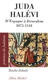 Masha Itzhaki - Juda Halévi - D'Espagne à Jérusalem, 1075 ?-1141.