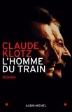 Claude Klotz - L'Homme du train.