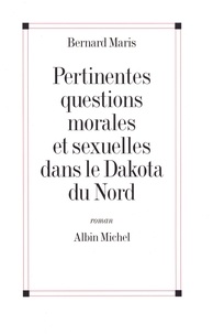Bernard Maris - Pertinentes Questions morales et sexuelles dans le Dakota du Nord.
