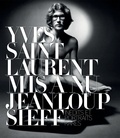 Jean-Loup Sieff et Jeanloup Sieff - Yves Saint Laurent mis à nu - Inédits et portraits rares.