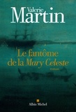 Valérie Martin - Le Fantôme de la Mary Celeste.