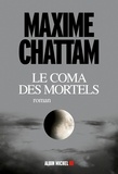 Maxime Chattam - Le Coma des mortels.