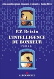 P Z Reizin - L'Intelligence du bonheur.