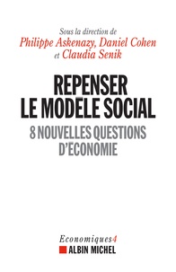 Philippe Askenazy et Daniel Cohen - Repenser le modèle social - 8 nouvelles questions d'économie.