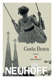 Eric Neuhoff - Costa Brava.