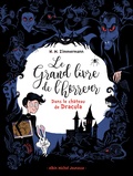 Naïma Murail-Zimmermann - Le grand livre de l'horreur Tome 1 : Dans le château de Dracula.