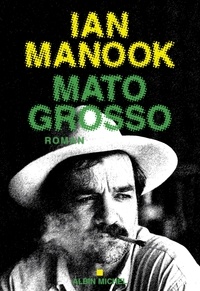 Ian Manook - Mato grosso.