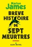 Valérie Malfoy et Marlon James - Brève histoire de sept meurtres.