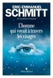 Eric-Emmanuel Schmitt et Éric-Emmanuel Schmitt - L'Homme qui voyait à travers les visages.