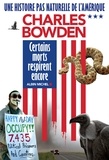 Bernard Cohen et Charles Bowden - Certains morts respirent encore - Une histoire pas naturelle de l'Amérique III.