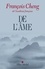 François Cheng - De l'âme - Sept lettres à une amie.