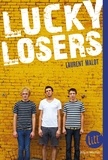 Laurent Malot - Lucky losers.