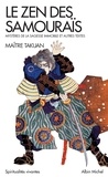 Maître Takuan et  Takuan (Maître) - Le Zen des samourais - Mystères de la sagesse immobile.