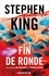 Stephen King - Fin de ronde.