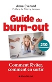 Thierry Janssen et Anne Everard - Guide du burn-out - Comment l'éviter comment en sortir.