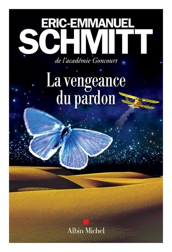 Eric-Emmanuel Schmitt et Éric-Emmanuel Schmitt - La Vengeance du pardon.